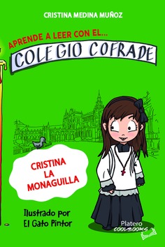 APRENDE A LEER CON EL COLEGIO COFRADE. CRISTINA LA MONAGUILLA