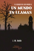 EL OCASO DE LOS VIVOS II: UN MUNDO EN LLAMAS