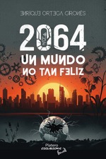 2064 Un mundo no tan feliz