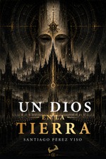 Un dios en la Tierra