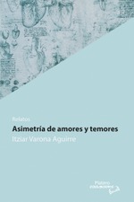 Asimetría de amores y temores