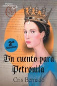 UN CUENTO PARA PETRONILA