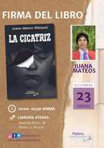 Juana Mateos firma "La Cicatriz" en Librería Atenea / Platero CoolBooks 