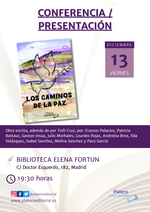 Conferencia y presentación de Los caminos de la paz en Madrid / Platero CoolBooks