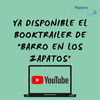 YA DISPONIBLE EL BOOKTRAILER DE BARRO EN LOS ZAPATOS